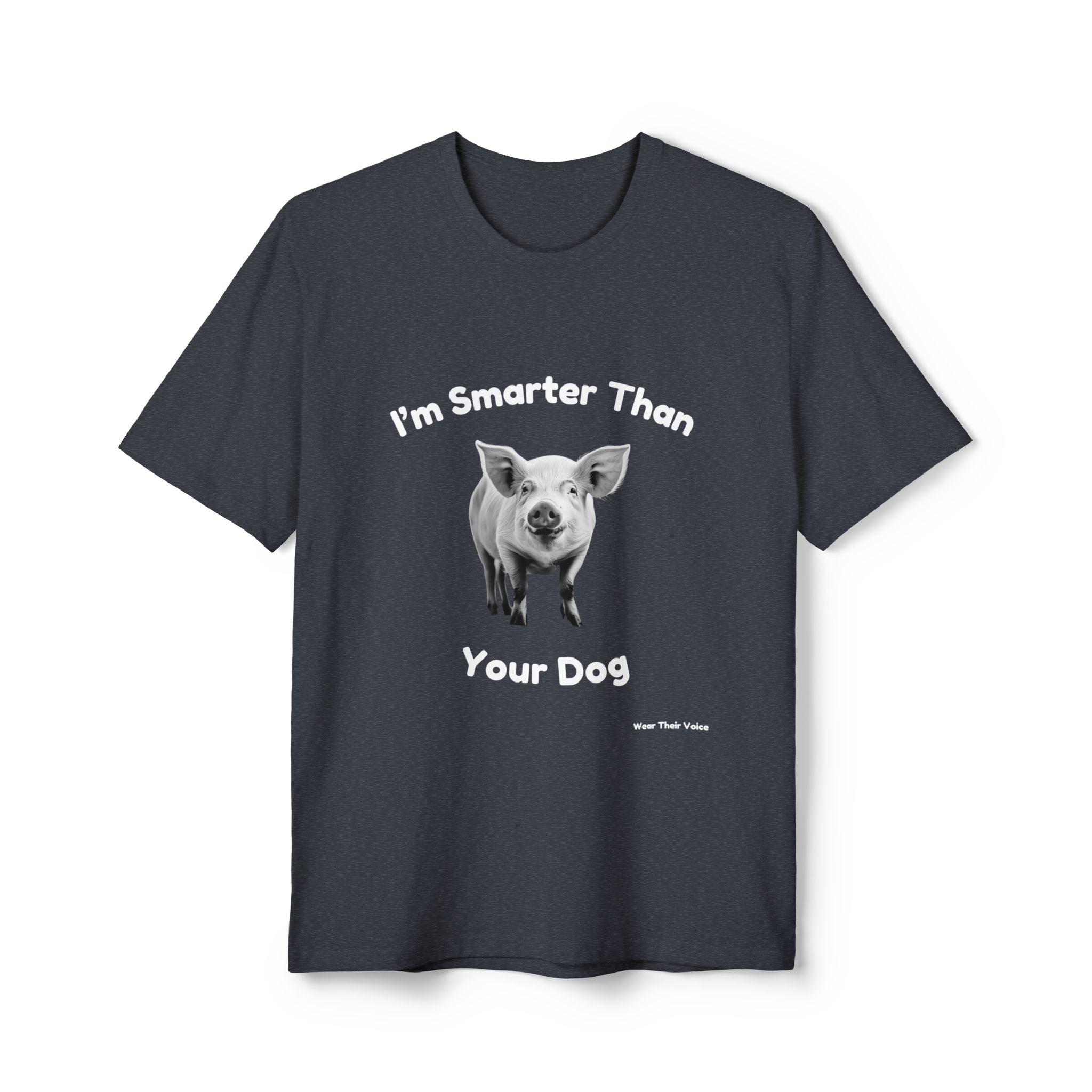 I'm Smarter Than Your Dog - Unisex Recycled Tee