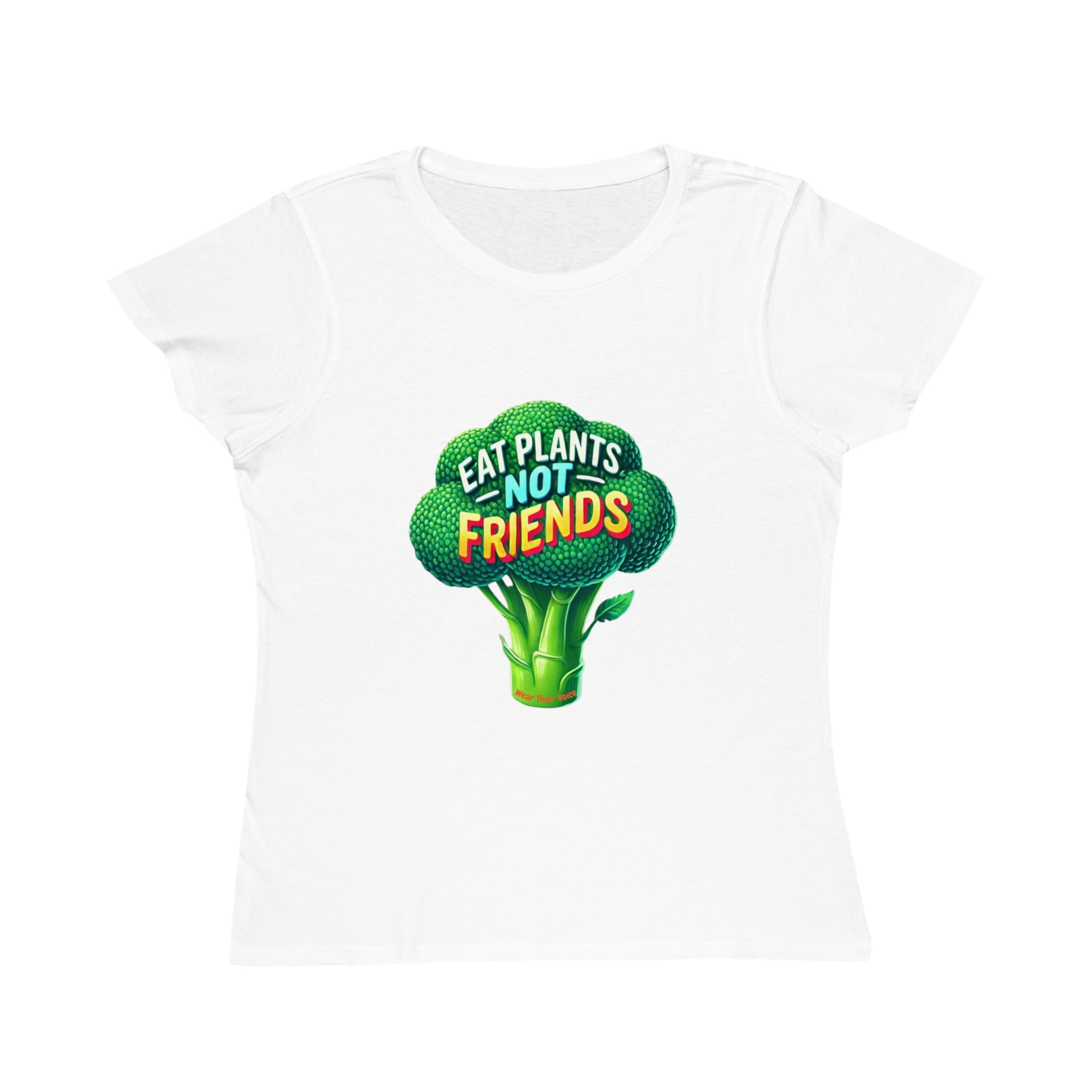 Eat Plants Not Friends Broccoli Graphic - Organic Women's T-Shirt