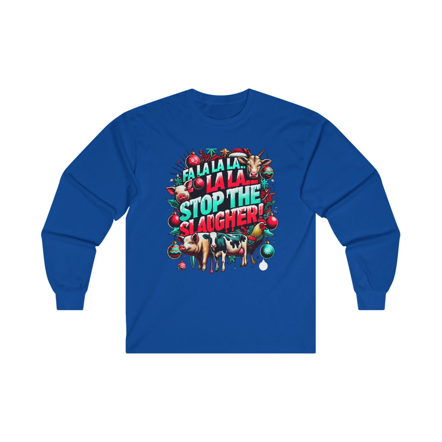 Stop the Slaughter - Holiday Slogan Long-Sleeve Unisex T-Shirt