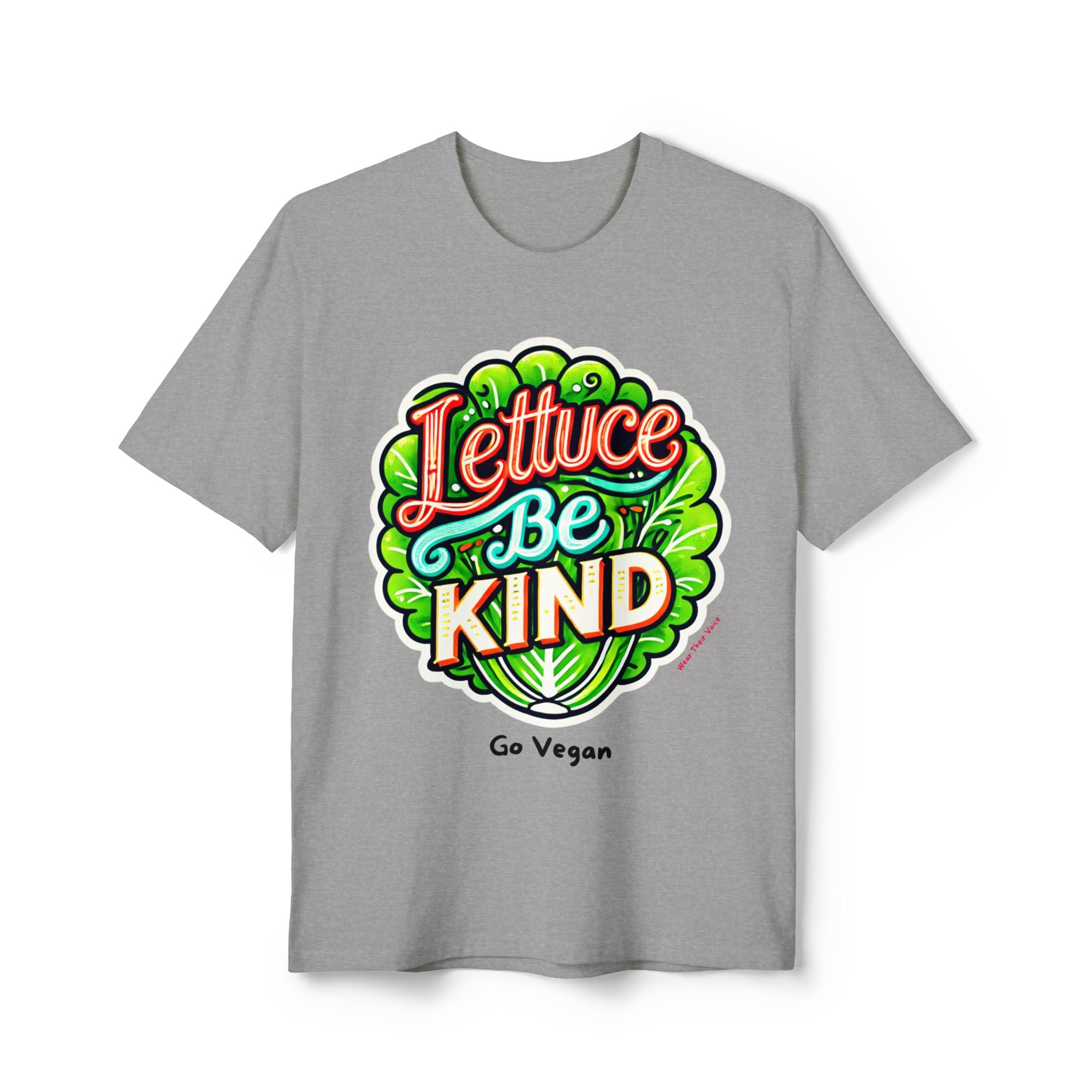 Lettuce Be Kind, Go Vegan - Unisex Recycled Tee